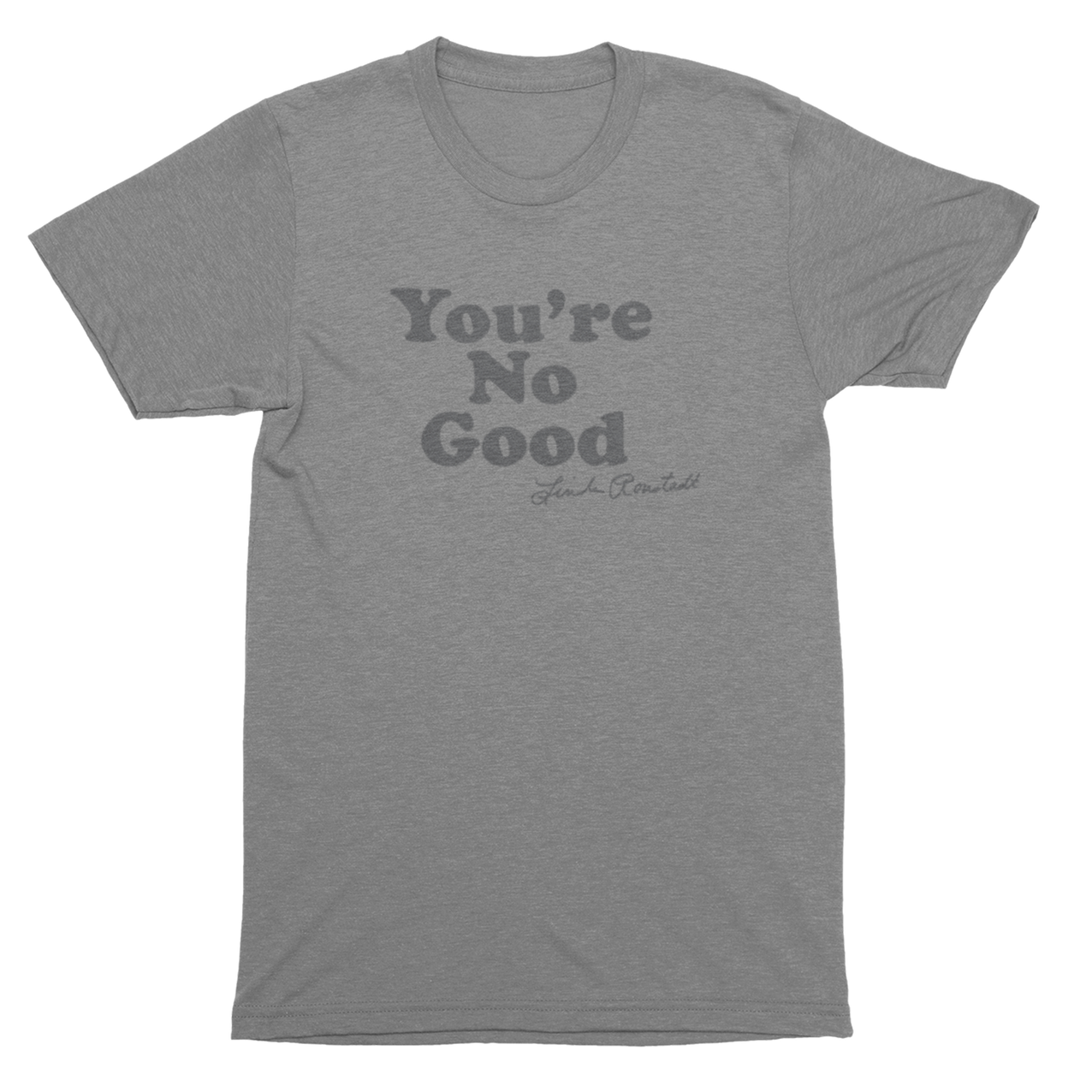 "You're No Good" Tee - Heather Gray/Dark Gray