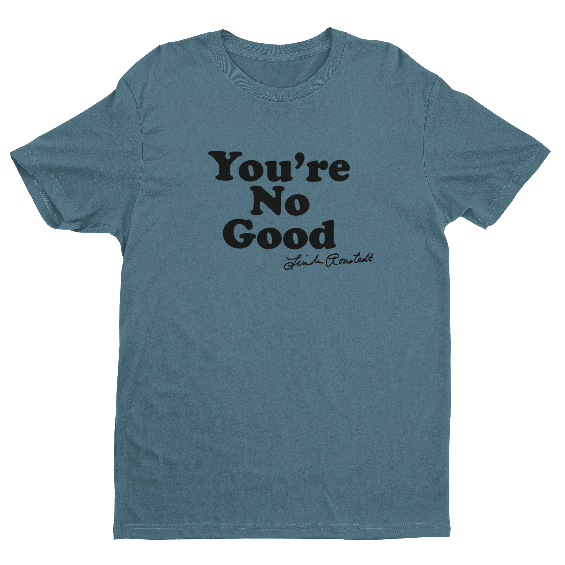 tee-blue/black-"You're No Good - Linda Ronstadt"