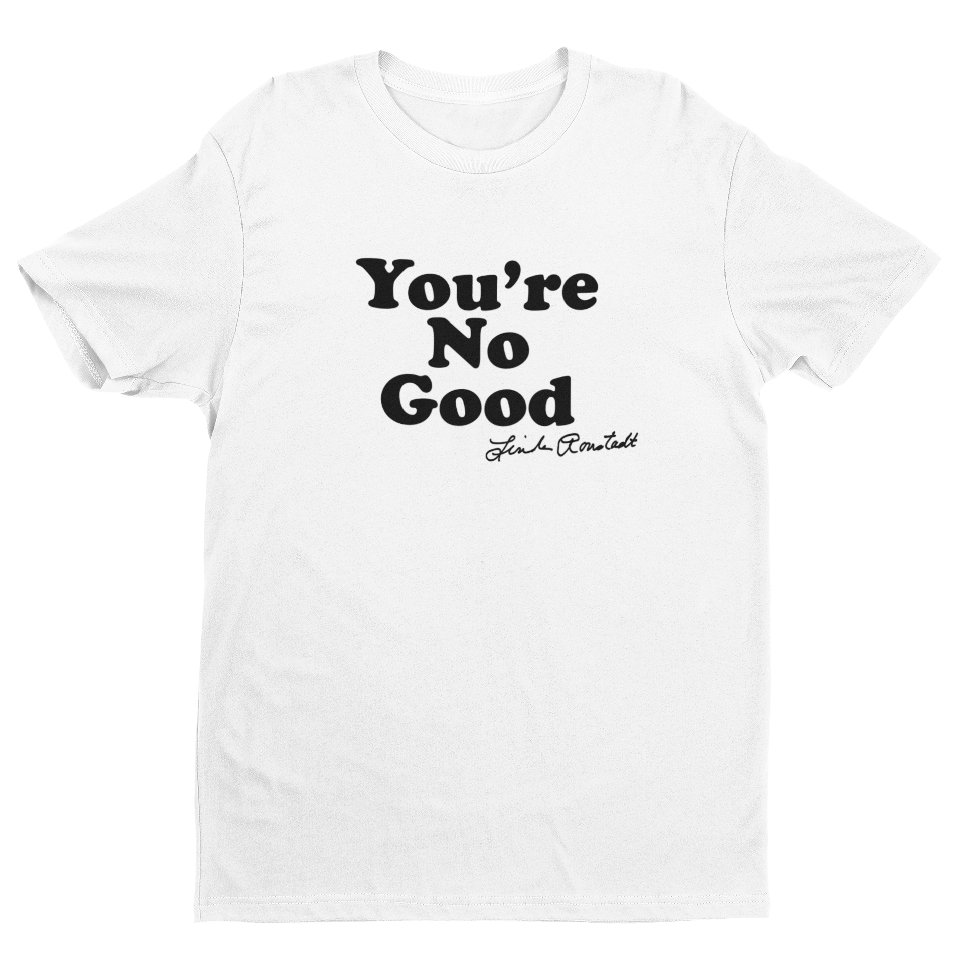 tee-white/black-"You're No Good - Linda Ronstadt"